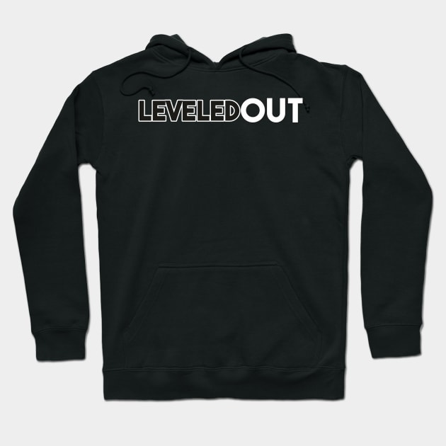 Leveled Out Hoodie by Dojaja